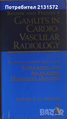 Gamuts in Cardiovascular Radiology - Maurice M. Reeder