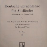 Deutsche Sprachlehre fur Auslander. Gramatik und Ubungsbuch. Hans Schulz, Wilhelm Sundermeyer 1938 г, снимка 2 - Чуждоезиково обучение, речници - 35683339