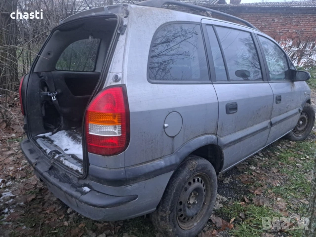 Opel Zafira 1.8 99г. на Части, снимка 2 - Автомобили и джипове - 53226382