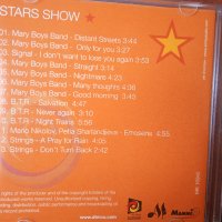 Stars Show - участват Мери Бой Бенд, Сигнал, Б.Т.Р. и др., снимка 2 - CD дискове - 41888813