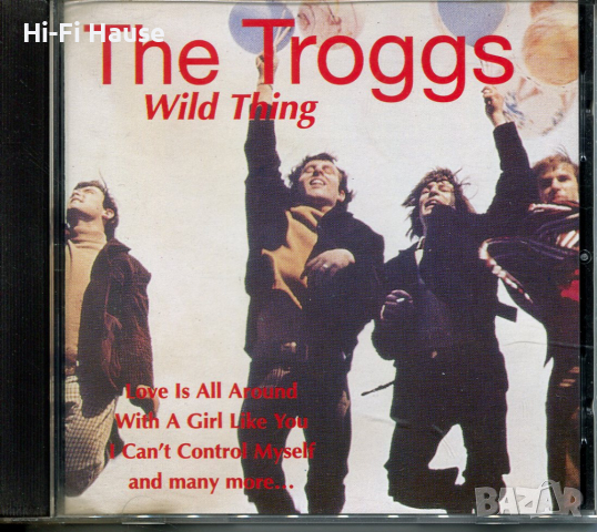 The Troggs Wild Thing, снимка 1 - CD дискове - 36182263