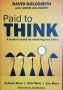 Възнаграждение за мислене и идеи - наръчник на лидера за редефиниране на бъдещето / Paid to Think, снимка 1 - Специализирана литература - 44434188
