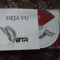 Б.Т.Р./BTR – Deja Vu оригинален диск, снимка 1 - CD дискове - 44254794