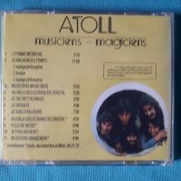 Atoll – 1974 - Musiciens - Magiciens(Prog Rock,Symphonic Rock), снимка 3 - CD дискове - 41456250