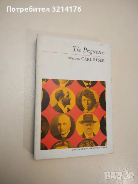 The Progressives (The American Heritage Series) - Carl Ed Resek, снимка 1