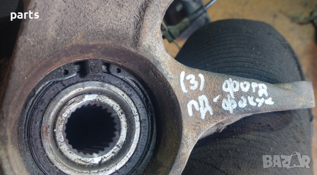 Предна Дясна Главина Форд Фокус (3) N, снимка 6 - Части - 44639955