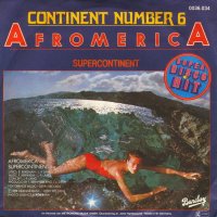 Грамофонни плочи Continent Number 6 – Afromerica 7" сингъл, снимка 1 - Грамофонни плочи - 44167921