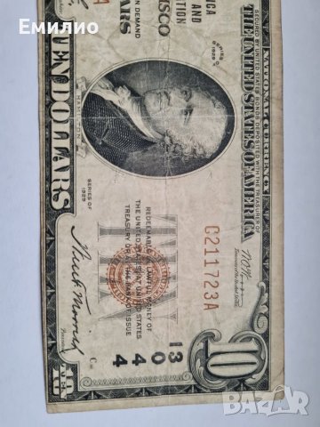 RARE.USA  $ 10 DOLLARS 1929 CHARTER 13044 SAN FRANCISCO , снимка 4 - Нумизматика и бонистика - 38975370