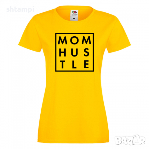 Дамска тениска Mom Hustle,Празник на Майката,Подарък,Изненада,Рожден Ден, снимка 7 - Тениски - 36296928