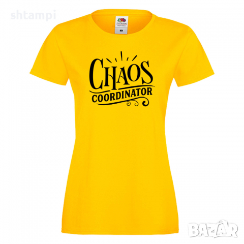 Дамска тениска Chaos Coordinator 1 Празник на Майката,Подарък,Изненада,Рожден Ден, снимка 7 - Тениски - 36292949