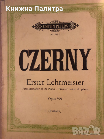 Erster Lehrmeister / First Instructor of the Piano / Premier maitre du piano. Opus 599 (= Edition Pe