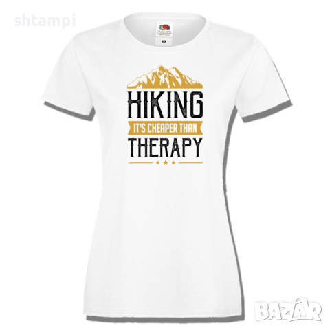 Дамска тениска Hiking It's Cheaper Than Therapy,Изненада,Подарък,Поход,Връх,Хижа
