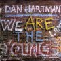 Грамофонни плочи Dan Hartman – We Are The Young 7" сингъл