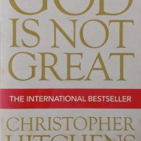 God Is Not Great (Christopher Hitchens), снимка 1 - Други - 41961288