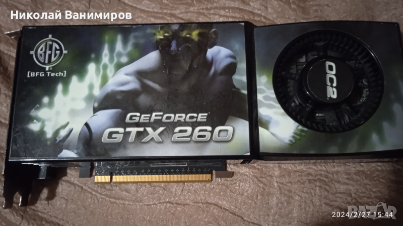 Продавам видео карта Nvidia GeForce gtx 260, снимка 1