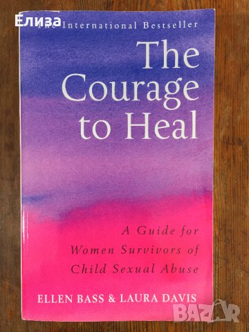 The Courage to Heal - Ellen Bass, Laura Davis, снимка 3 - Други - 38606571