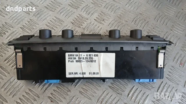 Панел климатроник BMW 7 E65 2001 6921636 64.11-6921636 7 (E65, E66) (2001-2008), снимка 3 - Части - 56170223