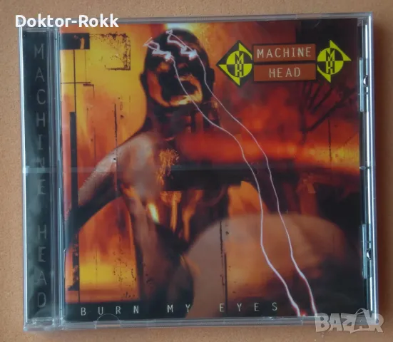 Machine Head - Burn My Eyes 1994 (CD) 2009, снимка 1 - CD дискове - 48350482