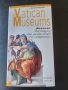 Ватикан - музеите / The Vatican Museums, ново допълнено издание на англ.език, богата информация, снимка 1