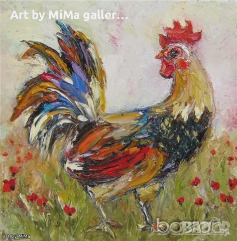 Петли, петлета, петел, петле, Мима / Art by MiMa, картина, rooster oil on canvas painting, снимка 5 - Картини - 32023922