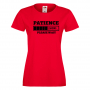 Дамска тениска Patience Loading,Loading,Please wait,батерия,Изненада,Подарък, снимка 1 - Тениски - 36422151