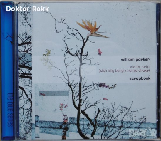 William Parker Violin Trio – Scrapbook (2003, CD) , снимка 1 - CD дискове - 42206381