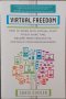 Virtual Freedom (Chris C. Ducker), снимка 1 - Други - 41545908