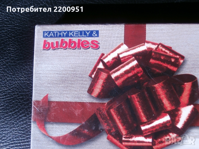 KATHY KELLY #bubbles, снимка 2 - CD дискове - 36065778