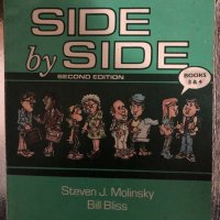 Side by side. Bоok 3-4  Steven J. Molinsky, Bill Bliss, снимка 1 - Чуждоезиково обучение, речници - 34328280