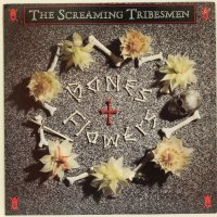 The screaming Tribesmen - Bones Flowers - Грамофонна плоча-LP 12”, снимка 1 - Грамофонни плочи - 38956166