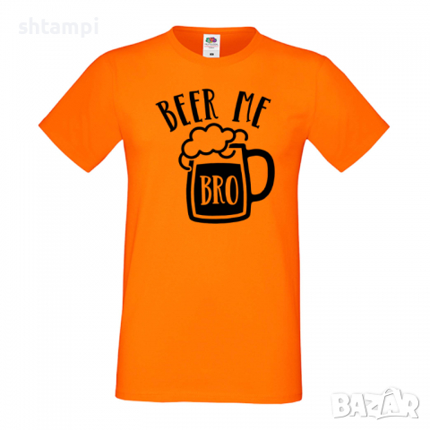 Мъжка тениска Beer Me Bro,Бира,Бирфест,Beerfest,Подарък,Изненада,Рожден Ден, снимка 8 - Тениски - 36376617