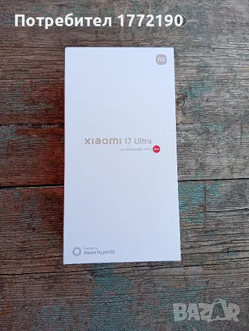 Чисто Нов! Xiaomi 17 Ultra 5G Dual Sim 16GB 512GB "Leica" Black, Топ-Флагман, снимка 4 - Xiaomi - 55833933