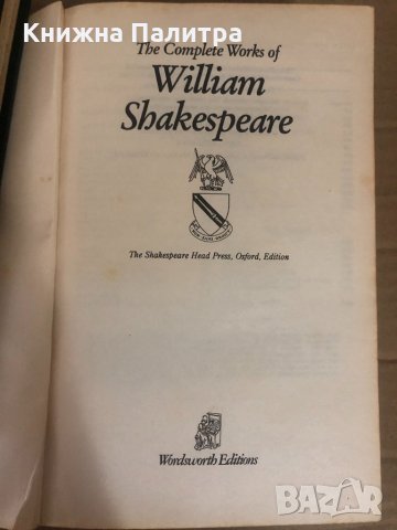 William Shakespeare - The Complete Works, снимка 2 - Художествена литература - 34741233