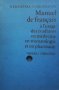 Manuel de français a l`usage des etudiants en medecine en stomatologie et en pharmacie M. Tsonevska, снимка 1 - Чуждоезиково обучение, речници - 36030925