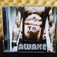 Awake - Made to roll, снимка 1 - CD дискове - 36359716