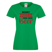 Дамска тениска Mommy Needs A Beer 3,Празник,Бира,Бирфест,Beerfest,Подарък,Изненада, снимка 1 - Тениски - 36374607