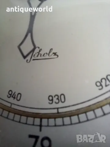 Scholz Стар Морски  БАРОМЕТЪР, снимка 3 - Антикварни и старинни предмети - 48422755