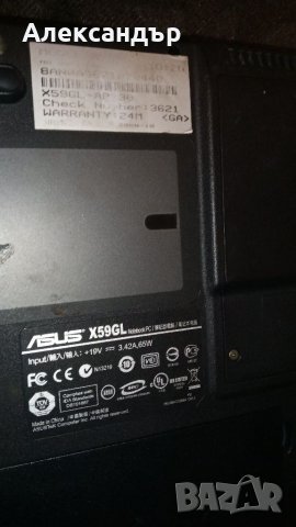 Лаптоп Asus X59GL-AP30 цял, работещ за части, снимка 9 - Лаптопи за дома - 40518230