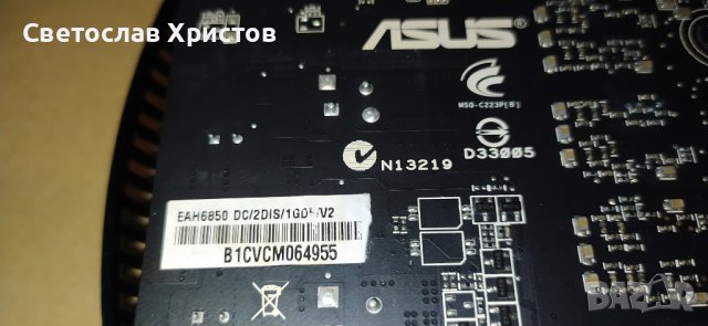 Продавам видео карта AMD ASUS EAH6850 1GB DDR5 256bit 2xDVI HDMI DP (2x6pin) PCI-E, снимка 6 - Видеокарти - 41020035