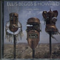 Ellis Beggs&Howard-Homelands, снимка 1 - CD дискове - 34707176