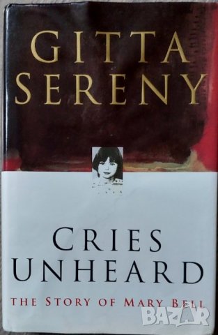 Cries Unheard: the Story of Mary Bell (Gitta Sereny), снимка 1 - Други - 40742538