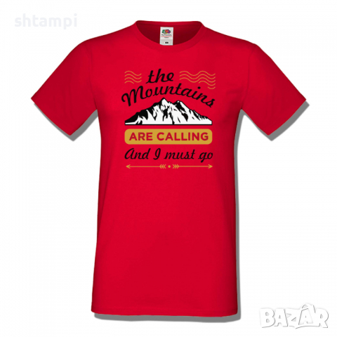 Мъжка тениска The Mountains Are Calling And I Must Go,Къмпинг,Планина,Изненада,Подарък,Поход,Връх, снимка 1 - Тениски - 36355036