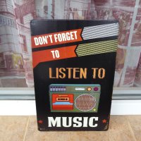 Не забравяйте да слушате музика касетофон касетка метална табела, снимка 1 - Декорация за дома - 41669692