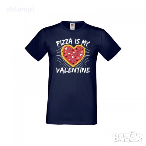 Мъжка тениска Свети Валентин Pizza Is My Valentine, снимка 7 - Тениски - 35715963