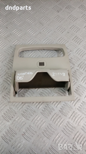Поставка за очила Ford Mondeo 2006г.	, снимка 1