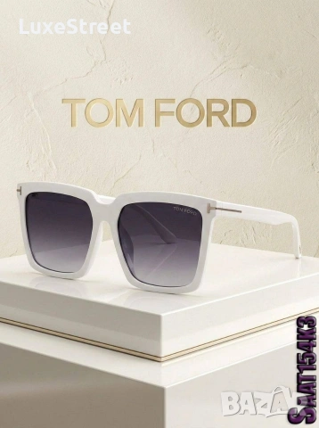 Tom Ford 🤍Слънчеви Очила , снимка 4 - Слънчеви и диоптрични очила - 53852507