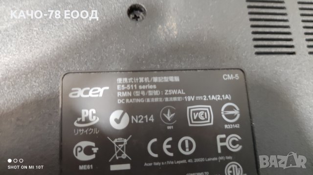 Лаптоп Acer E5-511, снимка 4 - Части за лаптопи - 41724453
