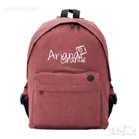 Раници за ученици АРИАНА ГРАНДЕ / ARIANA GRANDE. Или с ТВОЯ идея.