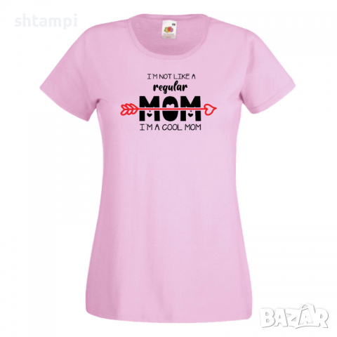 Дамска тениска I'm Not Like A Regular Mom Празник на Майката,Подарък,Изненада,Рожден Ден, снимка 8 - Тениски - 36295523