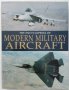 The Encyclopedia of Modern Military Aircraft Автор: Paul Eden, снимка 1